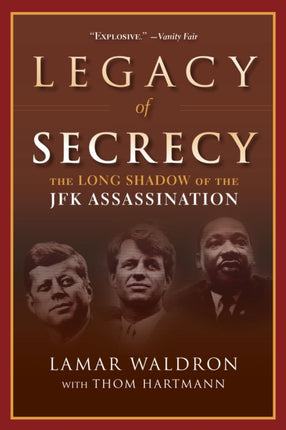 Legacy of Secrecy: The Long Shadow of the JFK Assassination