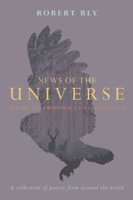 News Of The Universe: Poems of Twofold Consciousness