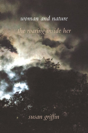 Woman and Nature: The Roaring Inside Her