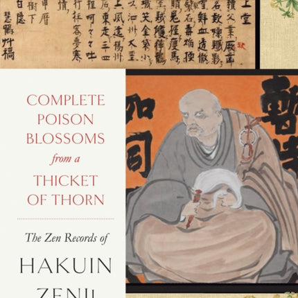 Complete Poison Blossoms From A Thicket Of Thorn: The Zen Records of Hakuin Ekaku