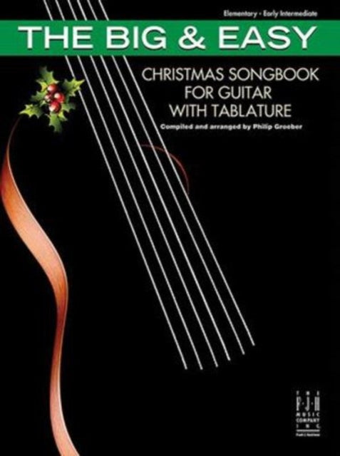 The Big & Easy Christmas Songbook for Guitar with