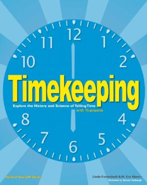 Timekeeping: Explore the History and Science of