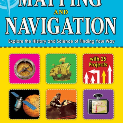 Mapping and Navigation: Explore the History and