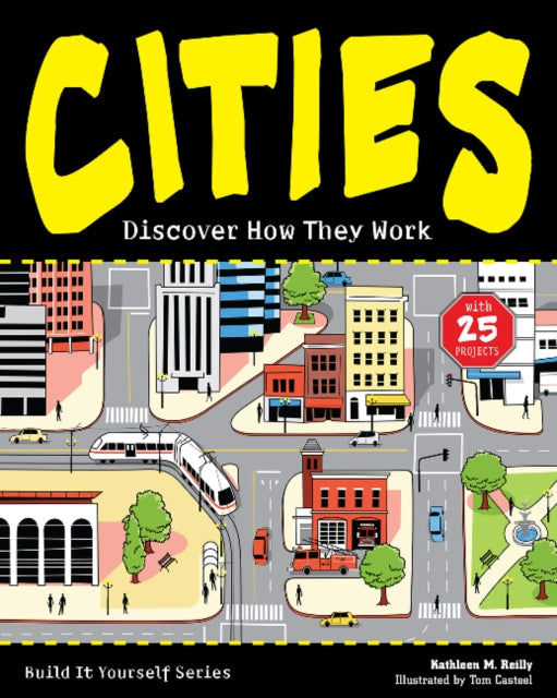 CITIES: Discover How They Work with 25 Projects