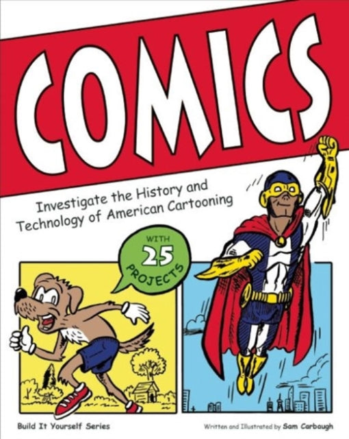 Comics: Investigate the History and Technology of