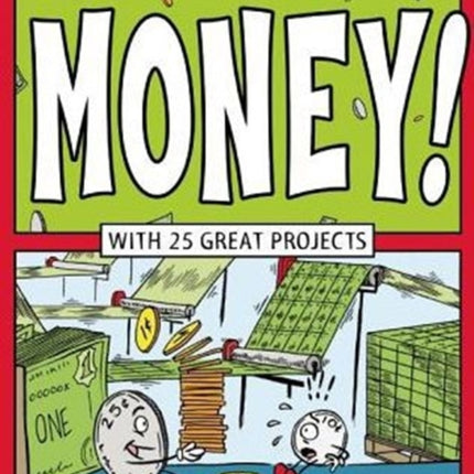 Explore Money!: WITH 25 GREAT PROJECTS
