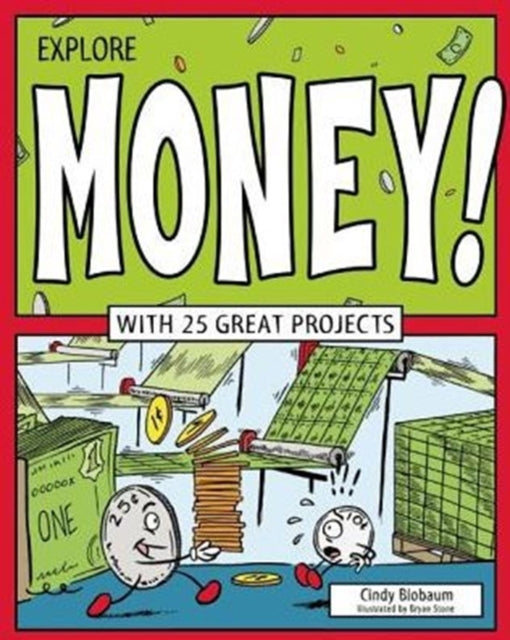 Explore Money!: WITH 25 GREAT PROJECTS