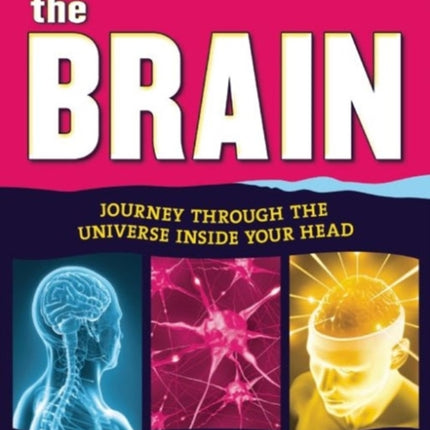 The Brain: Journey Through the Universe Inside