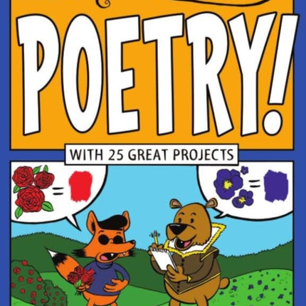 Explore Poetry!: With 25 Great Projects
