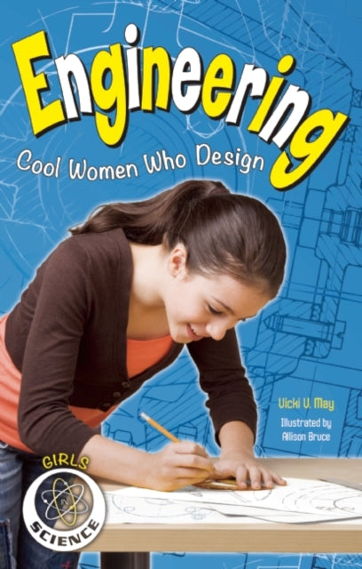Engineering Cool Women Who Design Girls in
