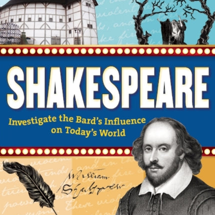 Shakespeare: Investigate the Bard's Influence on