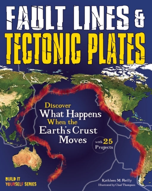 Fault Lines & Tectonic Plates: Discover What