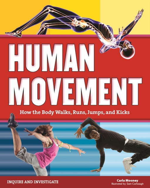 Human Movement: How the Body Walks, Runs, Jumps,