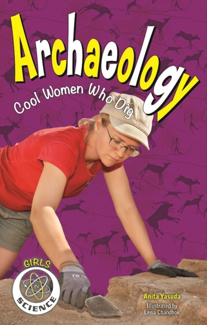 Archaeology: Cool Women Who Dig