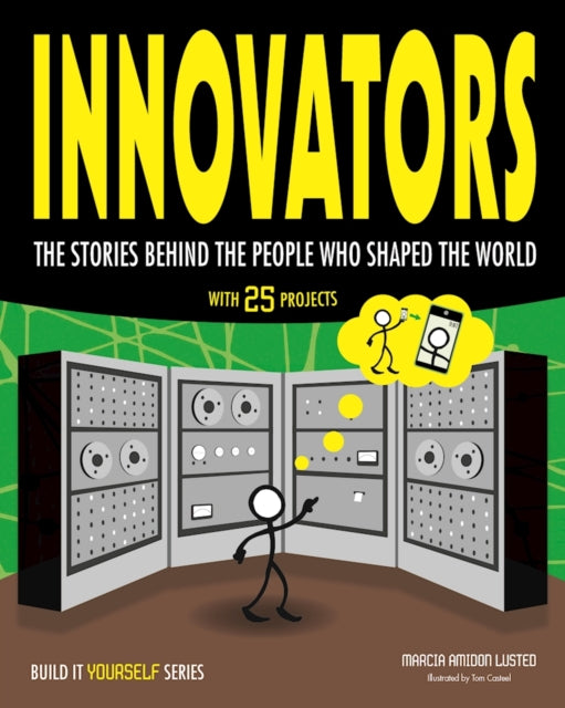Innovators: The Stories Behind the People Who