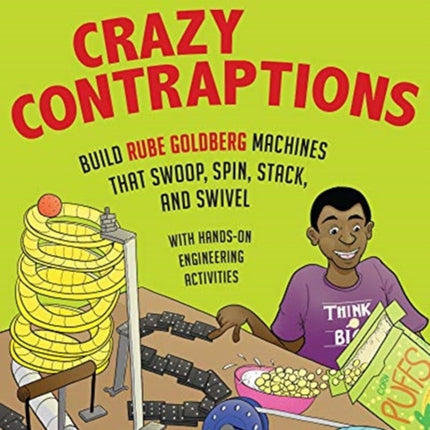 Crazy Contraptions: Build Rube Goldberg Machines