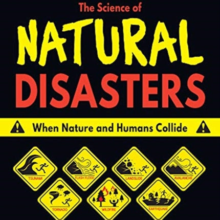 The Science of Natural Disasters: When Nature and