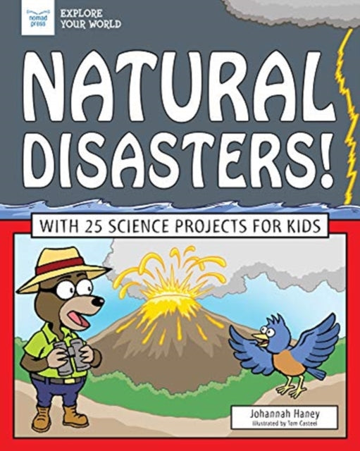Natural Disasters!: With 25 Science Projects for