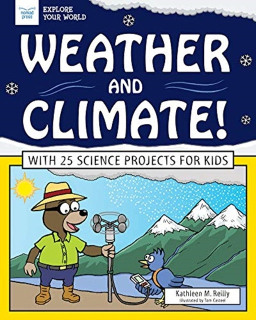 Weather and Climate!: With 25 Science Projects