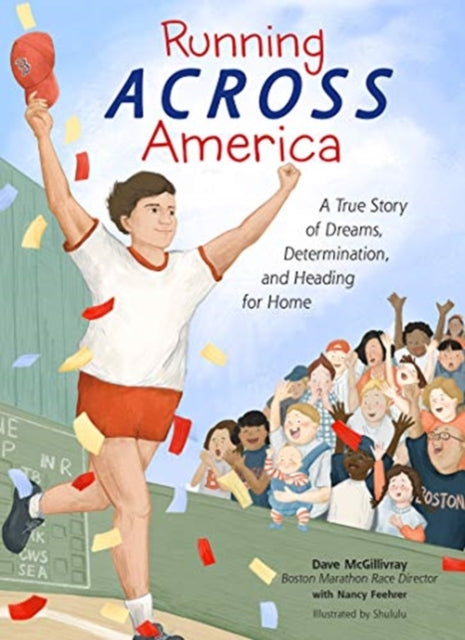Running Across America: A True Story of Dreams,