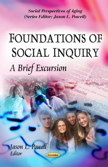 Foundations of Social Inquiry: A Brief Excursion