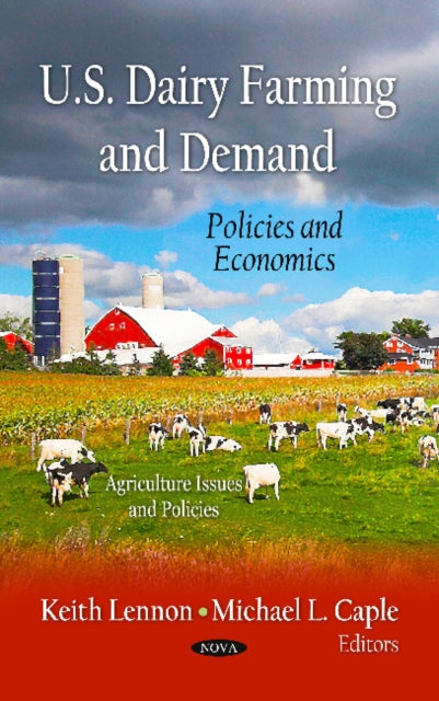 U.S. Dairy Farming & Demand: Policies & Economics