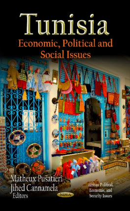 Tunisia: Economic, Political & Social Issues