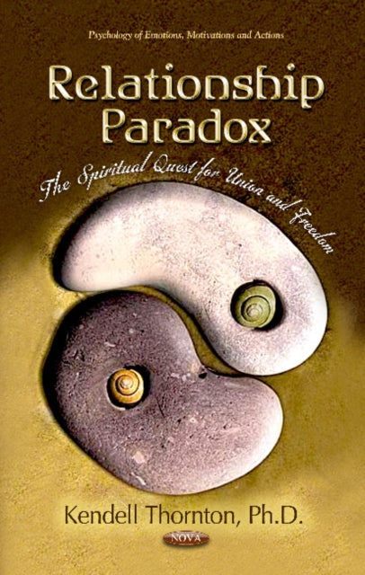 Relationship Paradox: The Spiritual Quest for