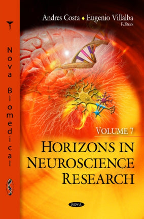 Horizons in Neuroscience Research: Volume 7