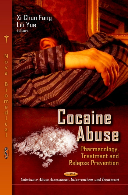 Cocaine Abuse: Pharmacology, Treatment & Relapse