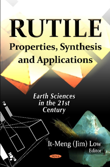 Rutile: Properties, Synthesis & Applications