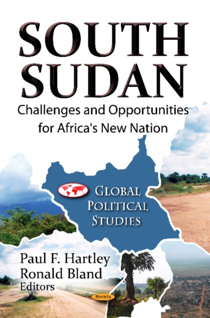 South Sudan: Challenges & Opportunities for