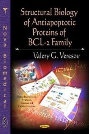 Structural Biology of Antiapoptotic Proteins of
