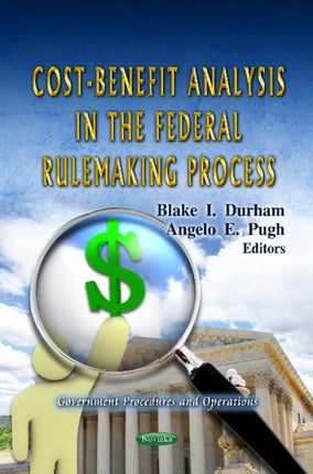 Cost-Benefit Analysis in the Federal Rulemaking