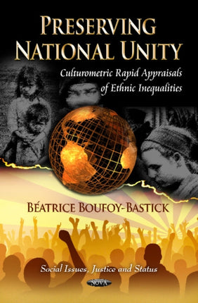 Preserving National Unity: Culturometric Rapid Appraisals of Ethnic Inequalities