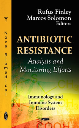 Antibiotic Resistance: Analysis & Monitoring Efforts