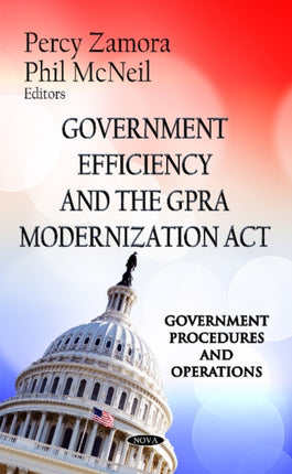 Government Efficiency & the GPRA Modernization