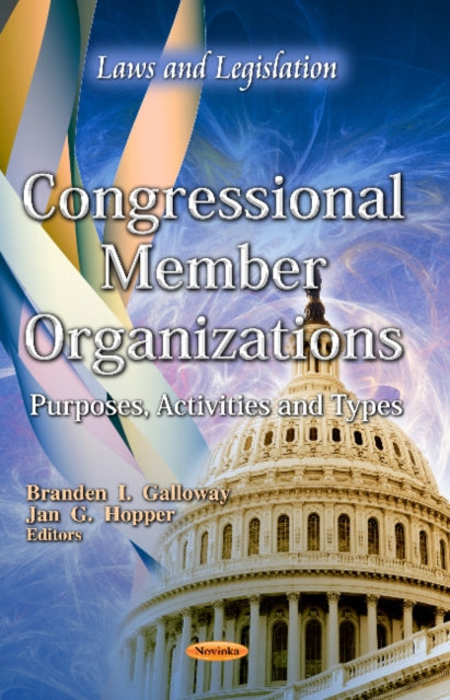 Congressional Member Organizations: Purposes, Activities & Types