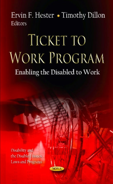 Ticket to Work Program: Enabling the Disabled to