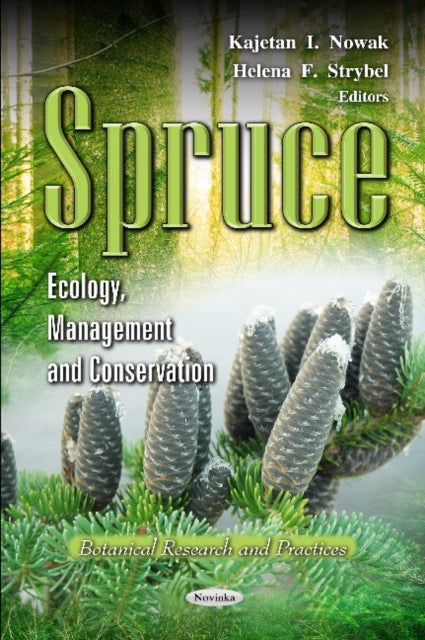 Spruce: Ecology, Management & Conservation