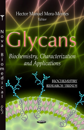 Glycans: Biochemistry, Characterization &