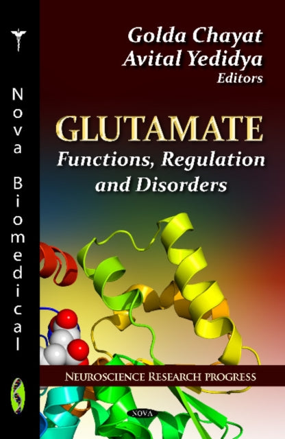 Glutamate: Functions, Regulation & Disorders