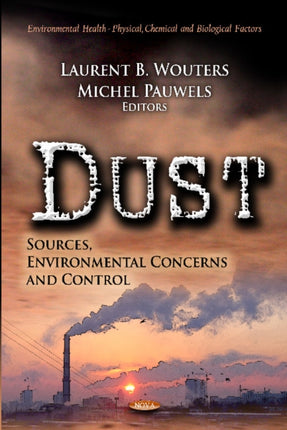 Dust: Sources, Environmental Concerns & Control