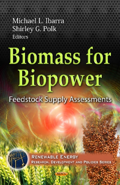 Biomass for Biopower: Feedstock Supply Assessments