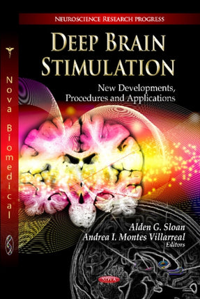 Deep Brain Stimulation: New Developments, Procedures & Applications