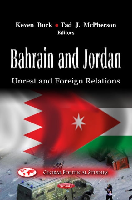 Bahrain & Jordan: Unrest & Foreign Relations