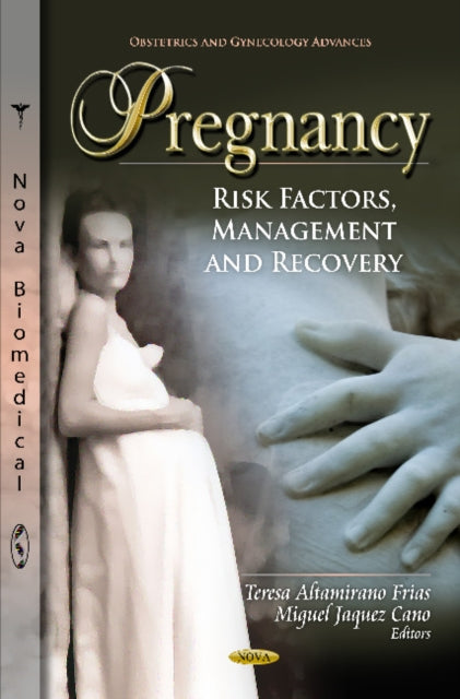 Pregnancy: Risk Factors, Management & Recovery