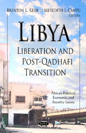 Libya: Liberation & Post-Qadhafi Transition