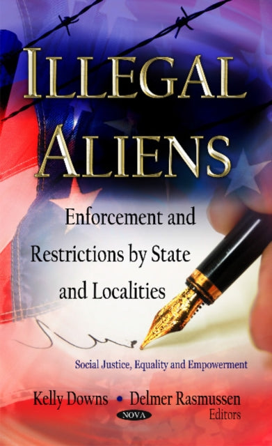 Illegal Aliens: Enforcement & Restrictions by