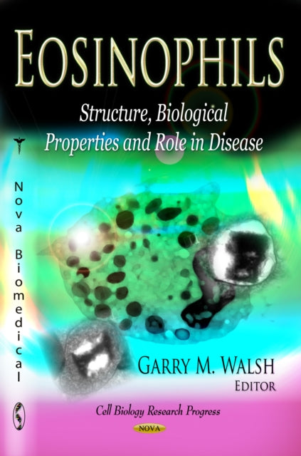 Eosinophils: Structure, Biological Properties &
